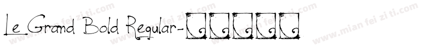 Le Grand Bold Regular字体转换